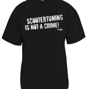 Scootertuning is not a crime t-paita, L